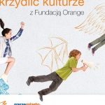 Kultura uskrzydla dzieci i młodzież w całej Polsce