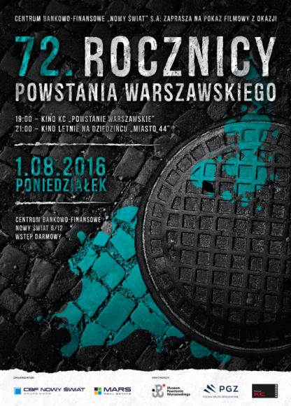 72. rocznica Powstania Warszawskiego – pokazy filmowe w CBF „Nowy Świat”! BIZNES, Kultura - Centrum Bankowo-Finansowe „Nowy Świat” S.A. zaprasza na wyjątkowe pokazy filmowe z okazji 72. rocznicy wybuchu Powstania Warszawskiego.