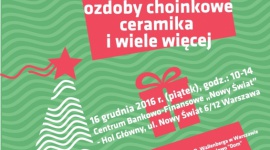 Kiermasz świąteczny w CBF „Nowy Świat”! BIZNES, Kultura - W piątek, 16 grudnia br., w kompleksie Centrum Bankowo-Finansowego „Nowy Świat” odbędzie się Kiermasz Świąteczny.