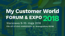 My Customer World – wydarzenie inspirowane doświadczeniami klientów
