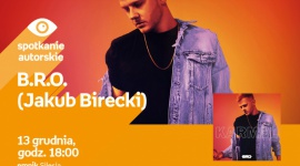 B.R.O. czyli Jakub Birecki w Empiku Silesia