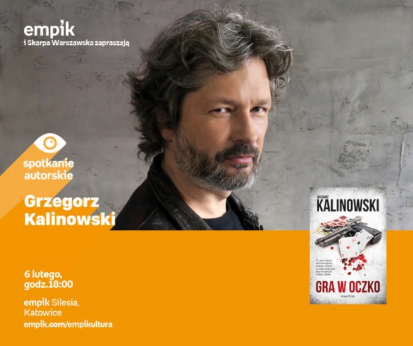 Spotkanie z Grzegorzem Kalinowskim w Empiku Silesia BIZNES, Kultura - Grzegorz Kalinowski spotka się z czytelnikami 6 lutego o godzinie 18:00 w katowickim salonie Empik Silesia.