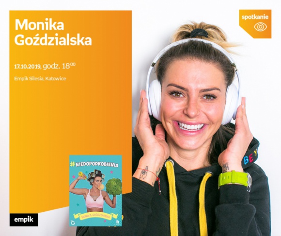 Monika Goździalska w Empiku Silesia BIZNES, Kultura - Monika Goździalska spotka się z fanami 17 października o godzinie 18:00 w katowickim salonie Empiku Silesia.