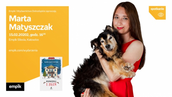 Marta Matyszczak w Empiku Silesia BIZNES, Kultura - Marta Matyszczak spotka się z czytelnikami w Empiku Silesia 15 lutego o godzinie 16:00.